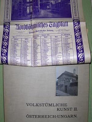 VOLKSTÜMLICHE KUNST. II. ÖSTERREICH-UNGARN + Kalender *. Herausgeben und Photographisch aufgenomm...