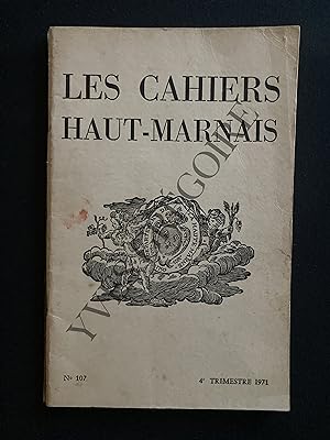 LES CAHIERS HAUT-MARNAIS-N°107-4e TRIMESTRE 1971