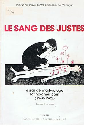 Le Sang des Justes - essai de martyrologe latino-américain 1968 - 1982