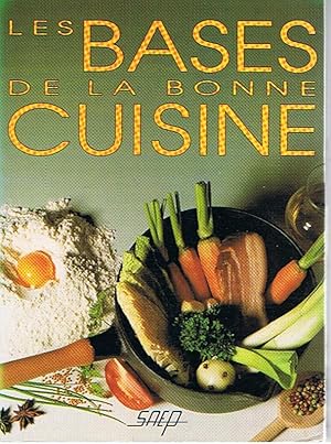 ABC de la cuisine - Les bases de la bonne cuisine