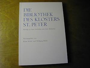 Bild des Verkufers fr Die Bibliothek des Klosters St. Peter : Beitrge zu ihrer Geschichte und ihren Bestnden zum Verkauf von Antiquariat Fuchseck