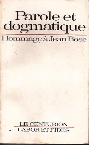 Seller image for Parole et dogmatique. Hommage  Jean Bosc for sale by L'ivre d'Histoires