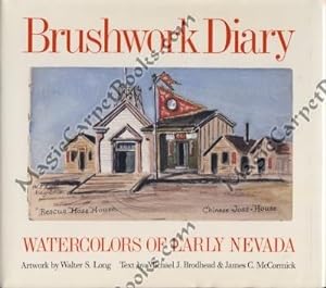 Seller image for Brushwork Diary: Watercolors of Early Nevada for sale by Magic Carpet Books