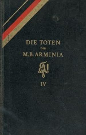 Bild des Verkufers fr Die Toten der Marburger Burschenschaft Arminia. T. 3. 253 Lebenslufe. zum Verkauf von Antiquariat Bernhardt