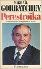 Perestroïka. vues neuves sur notre pays et le monde