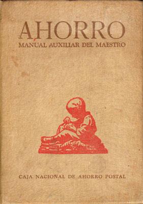 Imagen del vendedor de Ahorro. Manual Auxiliar del Maestro a la venta por Federico Burki