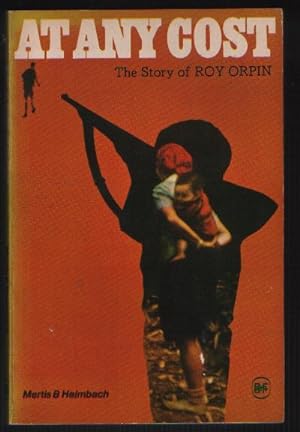 At Any Cost: The Story of Graham Roy Orpin