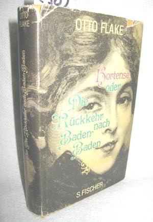 Bild des Verkufers fr Hortense oder Die Rckkehr nach Baden-Baden (Roman) zum Verkauf von Antiquariat Zinnober