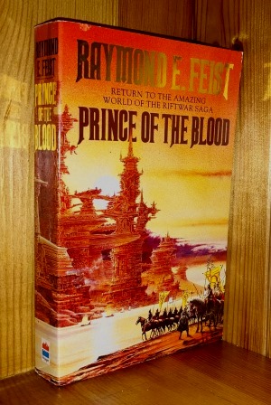 Imagen del vendedor de Prince Of The Blood: 1st in the 'Riftwar: Krondor's Sons' series of books a la venta por bbs