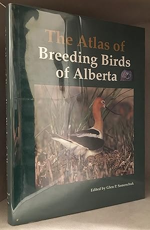 Seller image for The Atlas of Breeding Birds of Alberta for sale by Burton Lysecki Books, ABAC/ILAB