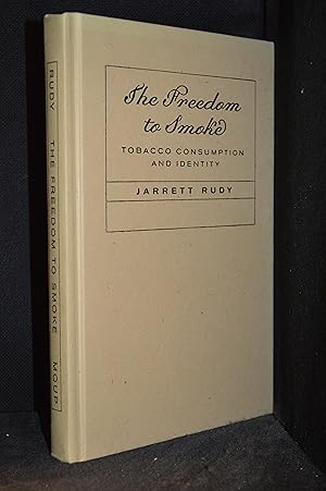 Immagine del venditore per The Freedom to Smoke; Tobacco Consumption and Identity (Publisher series: Studies on the History of Quebec / Etudes d'histoire du Quebec.) venduto da Burton Lysecki Books, ABAC/ILAB