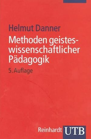 Bild des Verkufers fr Methoden geisteswissenschaftlicher Pdagogik : Einfhrung in Hermeneutik, Phnomenologie und Dialektik zum Verkauf von AHA-BUCH GmbH