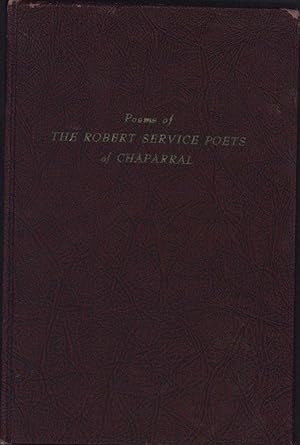 Poems of the Robert Service Poets of Chaparral (INSCRIBED & SIGNED BY PUBLISHER JACK GORMLEY)