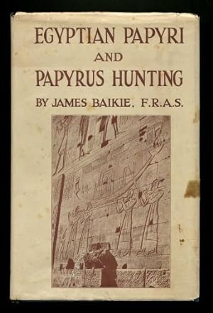 Egyptian Papyri and Papyrus Hunting