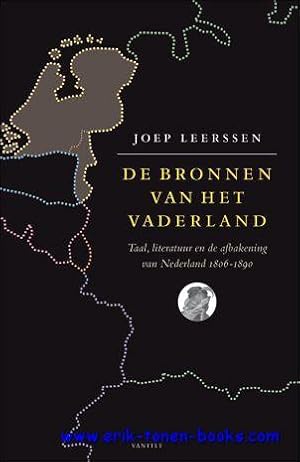 Seller image for bronnen van het vaderland. Taal, literatuur en de afbakening van Nederland 1806-1890, for sale by BOOKSELLER  -  ERIK TONEN  BOOKS