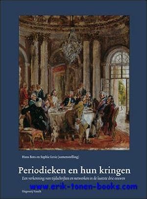 Seller image for Periodieken en hun kringen. Een verkenning van tijdschriften en netwerken in de laatste drie eeuwen, for sale by BOOKSELLER  -  ERIK TONEN  BOOKS