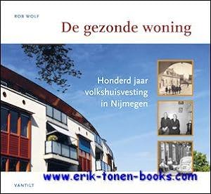 Immagine del venditore per gezonde woning. Honderd jaar bouwen en wonen in Nijmegen, venduto da BOOKSELLER  -  ERIK TONEN  BOOKS