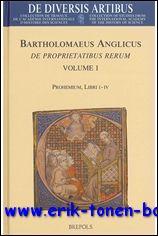 Immagine del venditore per Bartholomaeus Anglicus. De proprietatibus rerum. Volume I: Introduction generale, Prohemium, et Libri I-IV, venduto da BOOKSELLER  -  ERIK TONEN  BOOKS