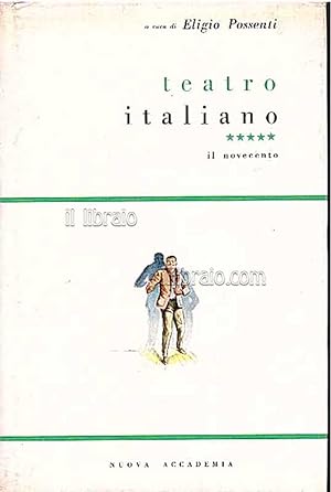 Teatro italiano V: il novecento