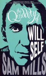 Seller image for The Quiddity of Will Self for sale by timkcbooks (Member of Booksellers Association)