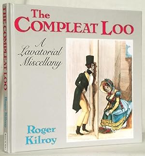 The Compleat Loo a Lavatorial Miscellany