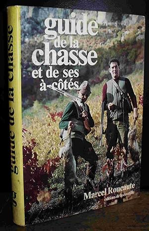 Image du vendeur pour GUIDE DE LA CHASSE - ET DE SES A-COTES mis en vente par Livres 113