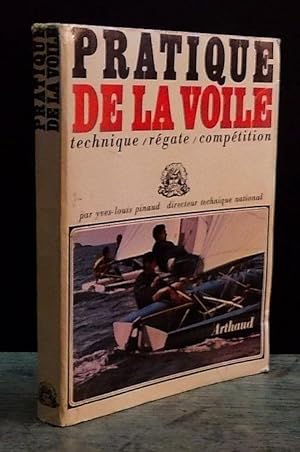 Seller image for PRATIQUE DE LA VOILE - TECHNIQUE - REGATE - COMPETITION for sale by Livres 113