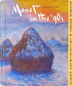 Imagen del vendedor de Monet In The '90s : The Series Paintings a la venta por Keener Books (Member IOBA)