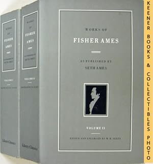 Seller image for Works Of Fisher Ames : Two Volume Set for sale by Keener Books (Member IOBA)