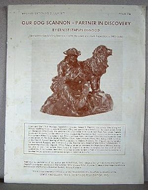 Bild des Verkufers fr OUR DOG SCANNON - PARTNER IN DISCOVERY (Meriwether Lewis's Dog Scannon - with the Lewis and Clark Expedition - 1803-1806) zum Verkauf von B A Downie Dog Books