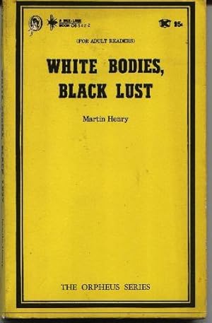 White Bodies, Black Lust - The Orpheus Series