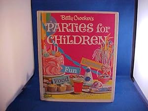 Image du vendeur pour Betty Crocker's Parties for Children mis en vente par Gene The Book Peddler