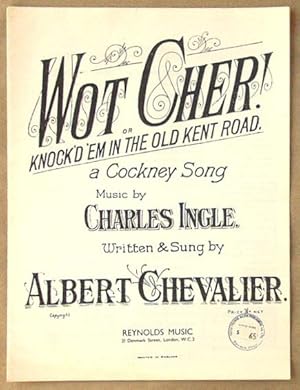 Bild des Verkufers fr Wot Cher! Knock'd 'em in the Old Kent Road : a Cockney Song. zum Verkauf von Lost and Found Books