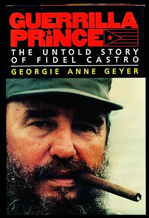 Imagen del vendedor de GUERRILLA PRINCE. The Untold Story of Fidel Castro a la venta por Alkahest Books