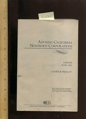 Seller image for Advising California Nonprofit Corporations : June 1992 Update [Critical / Practical Study ; Review ; Reference ; Biographical ; Detailed in Depth Research ; Practice and Process explained] for sale by GREAT PACIFIC BOOKS