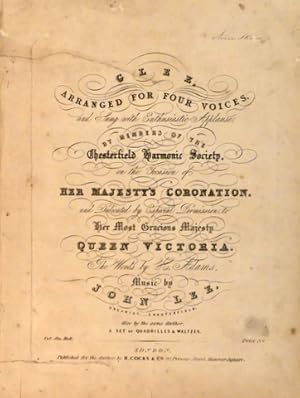 Glee [Rose of England; Coronation glee]. Arranged for four voices. And sung with enthusiastic app...