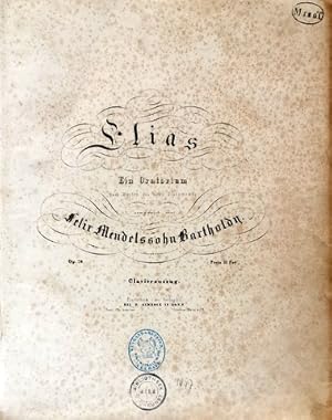 [Op. 70] Elias. Ein Oratorium nach Worten des alten Testaments. Op. 70. Clavierauszug