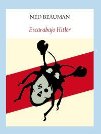 Imagen del vendedor de ESCARABAJO HITLER a la venta por KALAMO LIBROS, S.L.