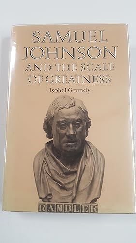 Bild des Verkufers fr SAMUEL JOHNSON AND THE SCALE OF GREATNESS. zum Verkauf von Cambridge Rare Books