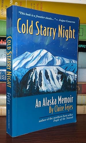 Bild des Verkufers fr COLD STARRY NIGHT An Alaska Memoir zum Verkauf von Rare Book Cellar