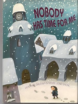 Seller image for Nobody Has Time for Me: A Modern Fairy Tale for sale by Beverly Loveless