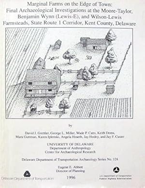 Marginal Farms on the Edge of Town: Final Archaeological Investigations at the Moore-Tayler Benja...