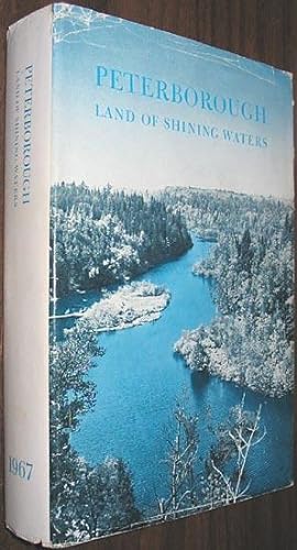 Imagen del vendedor de Peterborough : Land of Shining Waters, An Anthology a la venta por Alex Simpson