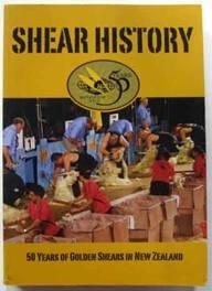 Shear History : 50 Years of Golden Shears in New Zealand