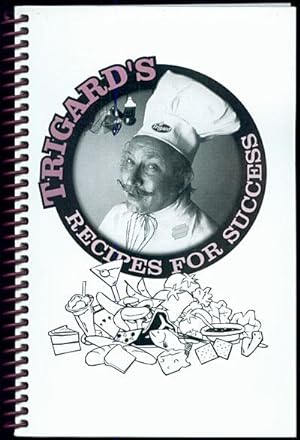 Trigard's Recipes for Success