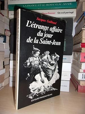 Bild des Verkufers fr L'ETRANGE AFFAIRE DU JOUR DE LA SAINT-JEAN : Roman Original D'une Justice En Points D'interrogation zum Verkauf von Planet's books