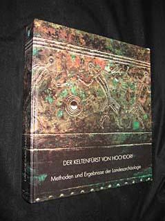 Bild des Verkufers fr Der Keltenfrst von Hochdorf. Methoden und Ergebnisse der Landesarchologie zum Verkauf von Abraxas-libris