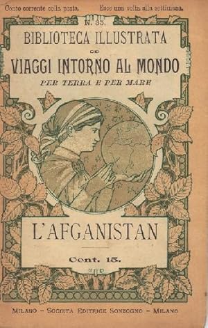 Biblioteca illustrata dei Viaggi Intorno al mondo per terra e per mare. N. 35 L'Afganistan