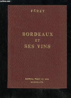 Bild des Verkufers fr BORDEAUX ET SES VINS CLASSES PAR ORDRE DE MERITE 13EME EDITION. zum Verkauf von Le-Livre