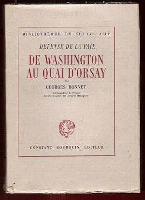 Défense de La Paix : De Washington Au Quai d'Orsay